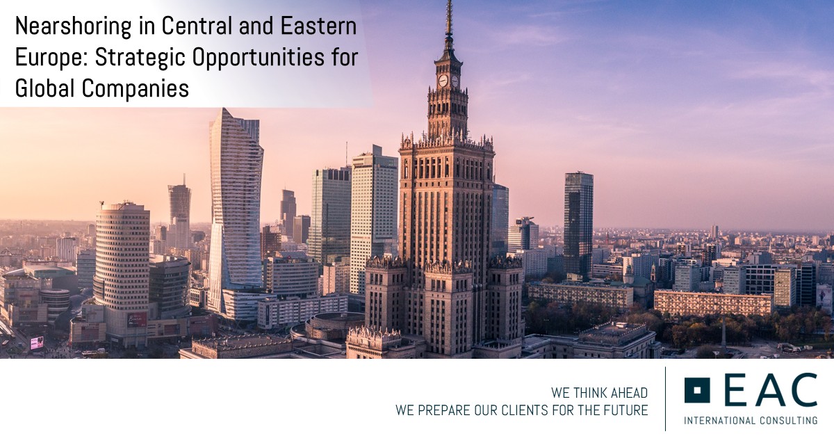 Featured Image for “Nearshoring in Central and Eastern Europe: Strategic Opportunities for Global Companies”