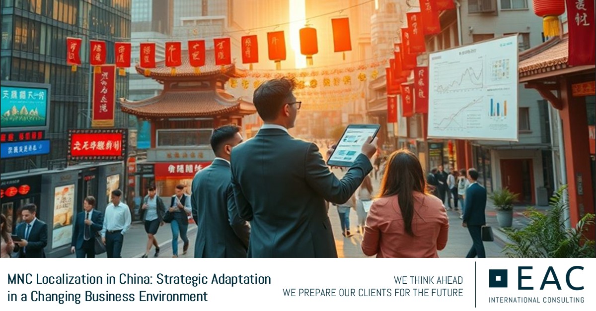 Featured Image for “MNC Localization in China: Strategic Adaptation in a Changing Business Environment”